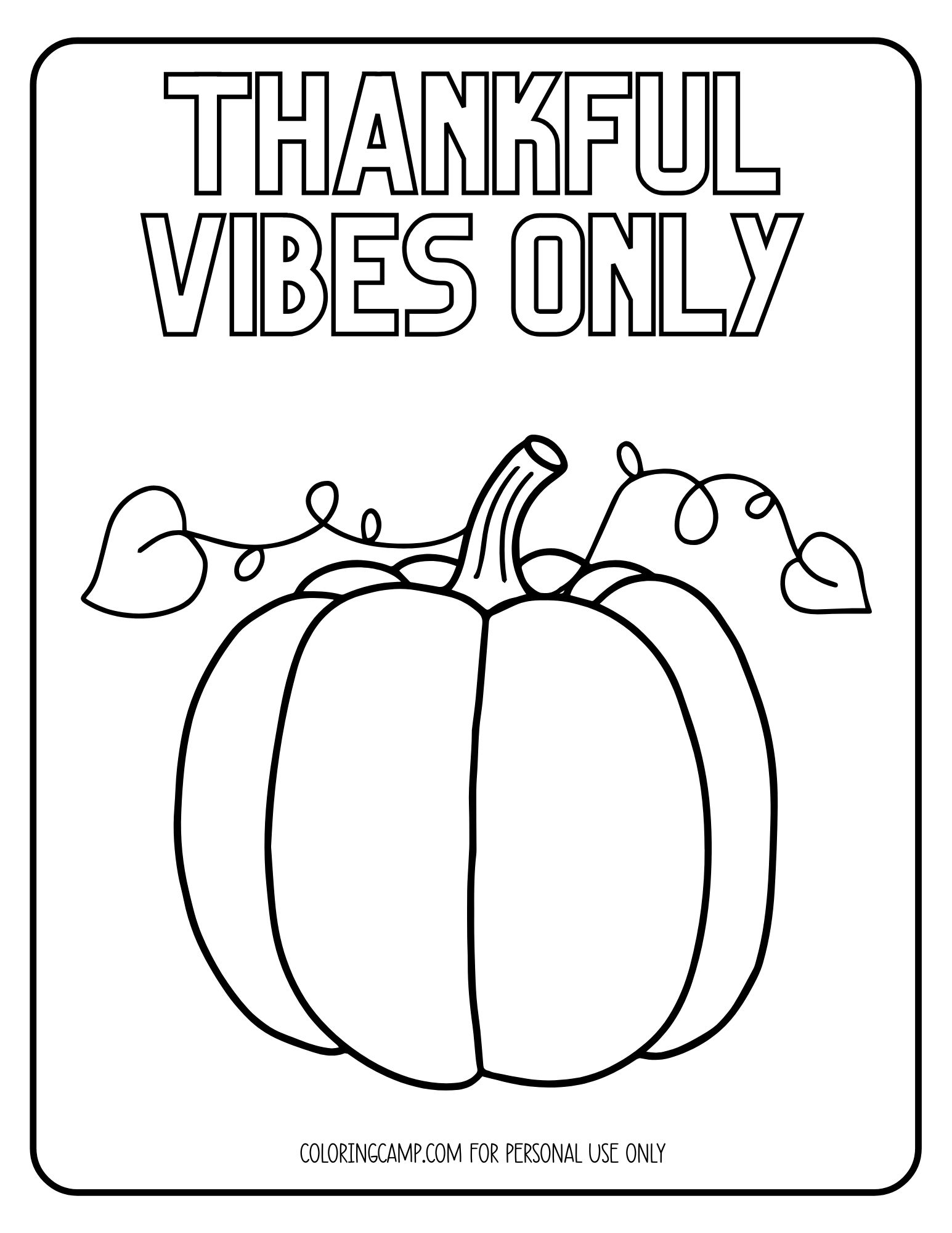 Thankful vibes only coloring page.