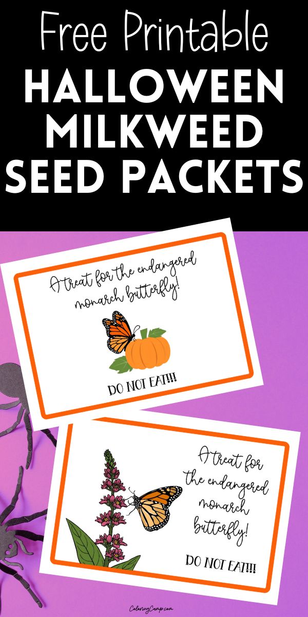 Text that says "free printable Halloween milkweed seed packets" below the text are mock ups of the printables. 